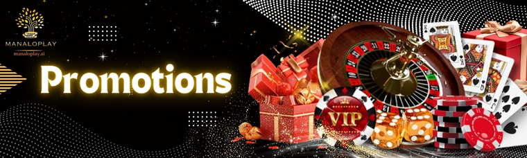 Manaloplay provides online casino Promotions